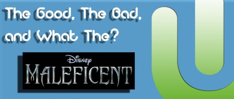 The Good, The Bad, and What The?: Aurora from Maleficent