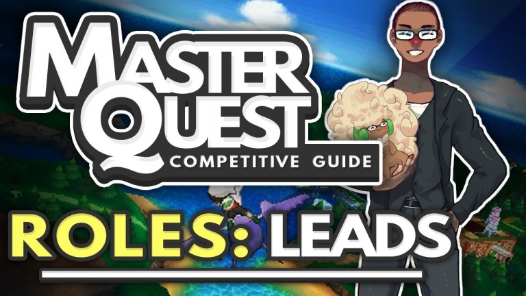 Master Quest (Competitive Pokemon Guide) – Roles: Leads