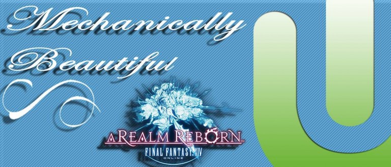 Mechanically Beautiful: Final Fantasy 14 – A Realm Reborn