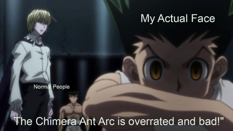 Chimera Ant Arc Doesn’t Suck