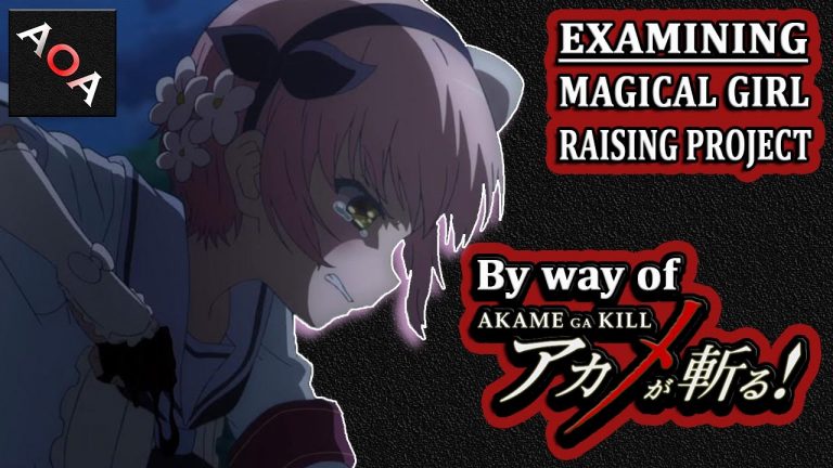 Examining Magical Girl Raising Project By Way of Akame ga Kill!